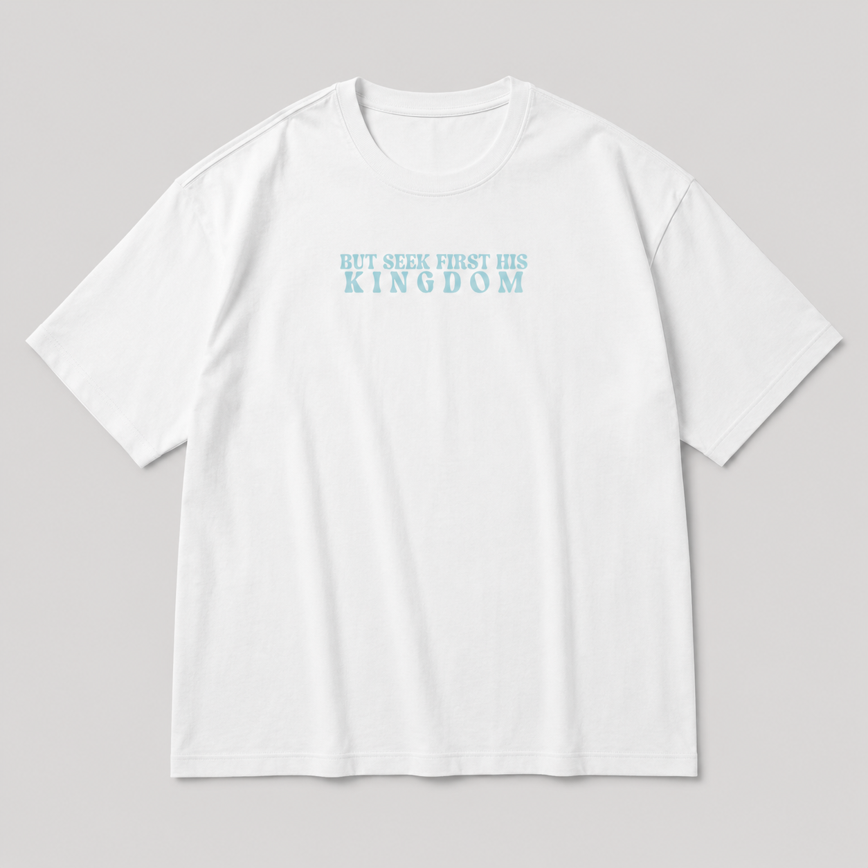 Seek First the Kingdom  -  Unisex TShirt