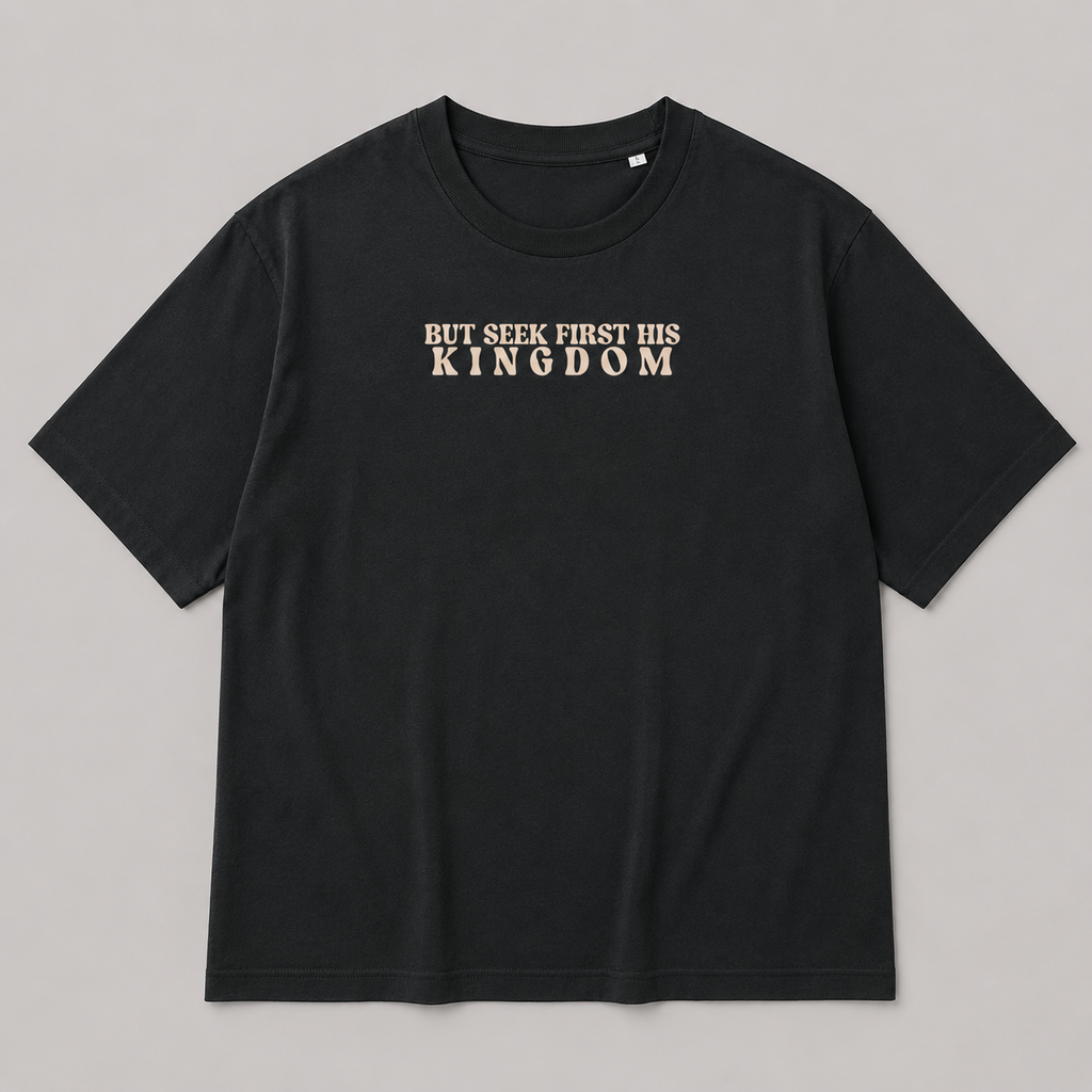 Seek First the Kingdom  -  Unisex TShirt